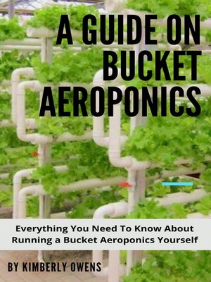 cover image of Basic Guide on Bucket Aeroponics